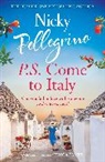 Nicky Pellegrino, Pellegrino Nicky - P.S. Come to Italy