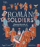 Tegen Evans, Tegen (Senior Editor) Evans, Tom Froese, Froese Tom - British Museum: Roman Soldiers