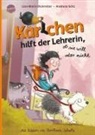 Lisa-Marie Dickreiter, A Götz, Andreas Götz, Barbara Scholz, Barbara Scholz - Karlchen hilft der Lehrerin - ob sie will oder nicht (2)