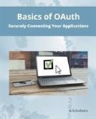 A. Scholtens - Basics of OAuth Securely Connecting Your Applications
