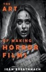 Sean Breathnach - The Art of Making Horror Films