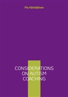 Pia Hämäläinen - Considerations on Autism Coaching