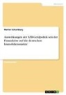 Marten Schomburg - Auswirkungen der EZB-Geldpolitik seit der Finanzkrise auf die deutschen Immobilienmärkte