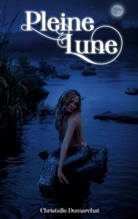 Christelle Dumarchat - Pleine lune