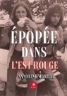 Morille -s, Sandrine Morille - Epopee dans l est rouge
