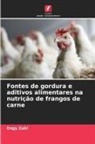 Engy Zaki - Fontes de gordura e aditivos alimentares na nutrição de frangos de carne