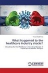 Emrah Hanifi F¿rat, Emrah Hanifi Firat - What happened to the healthcare industry stocks?