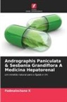 Padmalochana K - Andrographis Paniculata & Sesbania Grandiflora A Medicina Hepatorenal