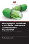 Padmalochana K - Andrographis Paniculata & Sesbania Grandiflora Un médicament hépatorénal