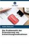 Siakha Bakayoko - Die Problematik der Priorisierung von Entwicklungsmaßnahmen
