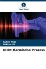 Gokcen Izli, Gulcin Yildiz - Nicht-thermischer Prozess