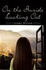 Linda Wilson - On the Inside Looking Out