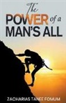 Zacharias Tanee Fomum - The Power of a Man's All