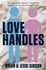 Brian Gibson, Jessi Gibson - Love Handles