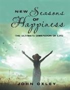 John Oxley - New Seasons of Happiness