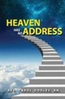 Rev. Carol Dooley R. N. - HEAVEN HAS NO ADDRESS