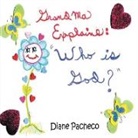 Diane Pacheco - Grandma Explains