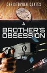 Christopher Coates - A Brother's Obsession