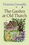 Victoria Connelly - The Garden at Old Thatch