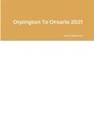 John Pateman - Orpington To Ontario 2021