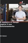 Ali Abakar - Il motore a 4 tempi: capire il suo funzionamento
