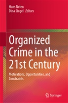 Hans Nelen, Siegel, Dina Siegel - Organized Crime in the 21st Century