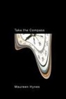 Maureen Hynes - Take the Compass