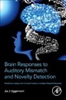 Jos J. Eggermont, Jos J. (Emeritus Professor Eggermont, Eggermont Jos J. - Brain Responses to Auditory Mismatch and Novelty Detection
