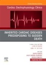 Julia Cadrin-Tourigny, Jason Roberts, Roberts Jason, Rafik Tadros - Inherited cardiac diseases predisposing to sudden death, An Issue of Cardiac Electrophysiology Clinics: Volume 15-3
