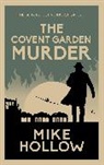 Mike Hollow, Hollow Mike - Covent Garden Murder