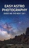 David Skernick, David/ Valente Skernick, Brian Valente - Easy Astrophotography
