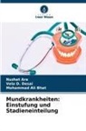 Nuzhat Ara, Mohammad Ali Bhat, Vela D Desai, Vela D. Desai - Mundkrankheiten: Einstufung und Stadieneinteilung