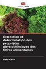 Nami Gaila - Extraction et détermination des propriétés physiochimiques des fibres alimentaires
