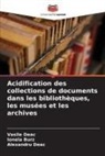 Ionela Burz, Alexandru Deac, Vasile Deac - Acidification des collections de documents dans les bibliothèques, les musées et les archives