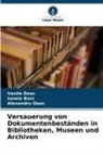 Ionela Burz, Alexandru Deac, Vasile Deac - Versauerung von Dokumentenbeständen in Bibliotheken, Museen und Archiven