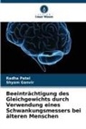 Shyam Ganvir, Radha Patel - Beeinträchtigung des Gleichgewichts durch Verwendung eines Schwankungsmessers bei älteren Menschen