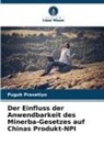 Puguh Prasetiyo - Der Einfluss der Anwendbarkeit des Minerba-Gesetzes auf Chinas Produkt-NPI