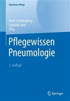 Schellenberg, Iberl, Gabriele Iberl, Schellenberg, Mavi Schellenberg - Pflegewissen Pneumologie