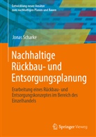 Scharke, Jonas Scharke - Nachhaltige Rückbau- und Entsorgungsplanung