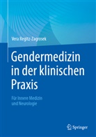 Vera Regitz-Zagrosek - Gendermedizin in der klinischen Praxis