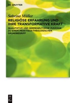 Sabrina Müller - Religiöse Erfahrung und ihre transformative Kraft