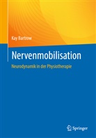 Bartrow, Kay Bartrow - Nervenmobilisation