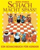 Bodo Starck - Schach macht Spaß
