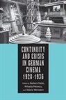 Barbara Hales, Mihaela Petrescu, Valerie Weinstein - Continuity and Crisis in German Cinema, 1928-1936