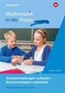 Josias H&ouml;rhold, Matthias Kaltenbach, Sebastian Schu, Sebastian Wartha - Mathematik in der Praxis - Handb&uuml;cher mit Anregungen f&uuml;r die Unterrichtspraxis