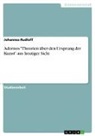 Johannes Rudloff - Adornos "Theorien über den Ursprung der Kunst" aus heutiger Sicht