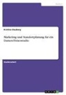 Kristina Stauberg - Marketing und Standortplanung für ein Damen-Fitnesstudio