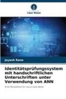 Jayesh Rane - Identitätsprüfungssystem mit handschriftlichen Unterschriften unter Verwendung von ANN