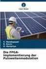 D Haripriya, D. Haripriya, R Kavin, R. Kavin, V Nandagopal, V. Nandagopal - Die FPGA-Implementierung der Pulsweitenmodulation