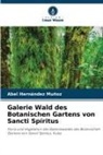 Abel Hernández Muñoz - Galerie Wald des Botanischen Gartens von Sancti Spíritus